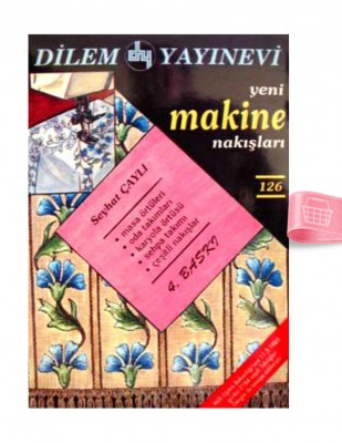 DİLEM YAYINLARI - Makine Nakışları - Sayı 126